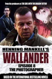 Wallander 08 – The Photographer