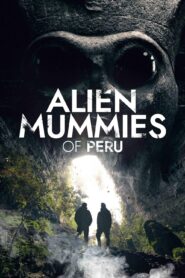 Alien Mummies of Peru