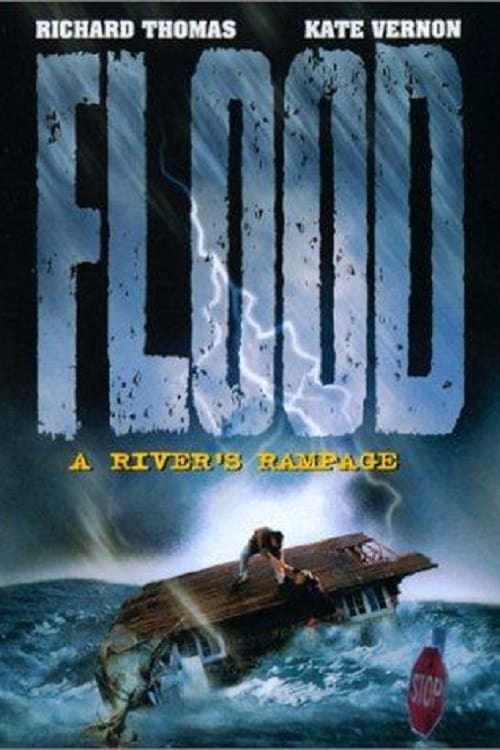 Flood: A River’s Rampage