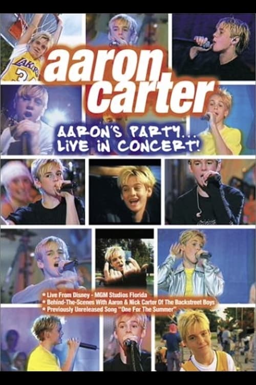 Aaron Carter: Aaron’s Party… Live in Concert!