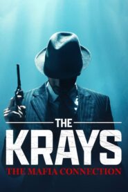 The Krays: The Mafia Connection