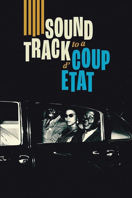 Soundtrack to a Coup d’État