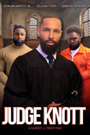 Judge Knott the Movie