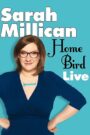 Sarah Millican: Home Bird Live