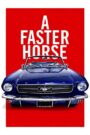 A Faster Horse