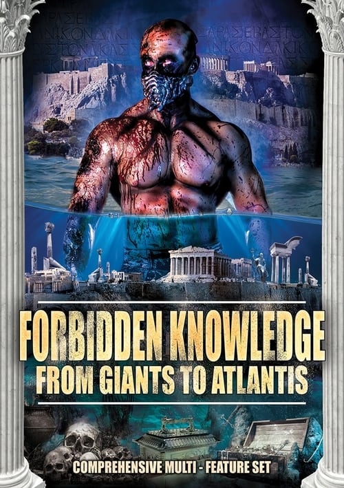 Forbidden Knowledge – From Giants to Atlantis