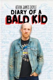 Kevin James Doyle: Diary of a Bald Kid