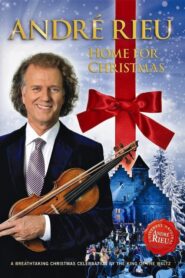 André Rieu – Home for Christmas