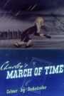 Charley’s March of Time