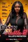 Ebony Hustle 2: Ballistic Protection