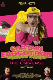 Captain Faggotron Saves the Universe