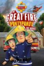 Fireman Sam: The Great Fire of Pontypandy