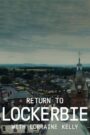 Return to Lockerbie with Lorraine Kelly